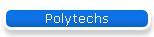 Polytechs
