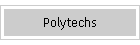 Polytechs